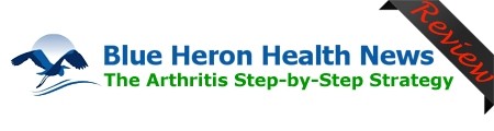 Blue Heron Health's 21 Day Step by Step Arthritis Strategy Review